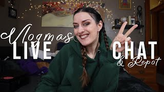 #Vlogmas LIVE! | Repot & Chat