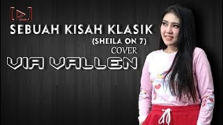 Download lagu Via Vallen - Sebuah Kisah Klasik (Sheila on 7) Cover Version mp3