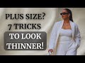 How To Look Thinner Fashion Tricks For Plus Size Women