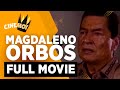 Magdaleno Orbos | FULL MOVIE | Eddie Garcia | CineMo