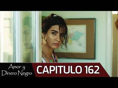 Amor y Dinero Negro - Capitulo 162 (Audio Español) | Kara Para Aşk
