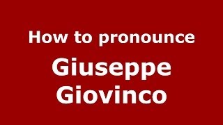 How to pronounce Giuseppe Giovinco