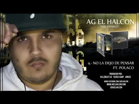 Ag el Halcon Ft. Polakan - No la Dejo de Pensar