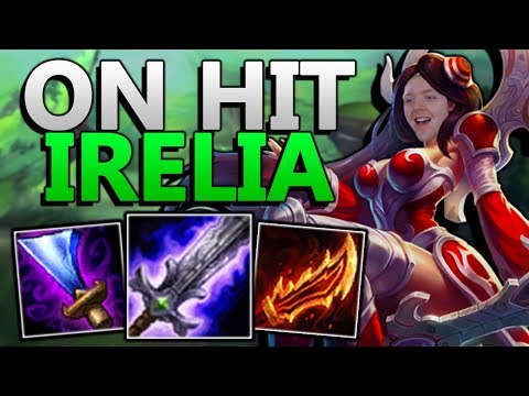 RIGHT CLICK MASTER IRELIA BUILD!! Full On-Hit Irelia is actually BUSTED