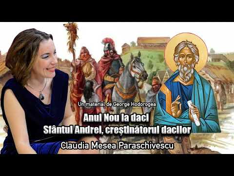 Anul Nou La Daci * Sfantul Andrei, Crestinatorul Dacilor