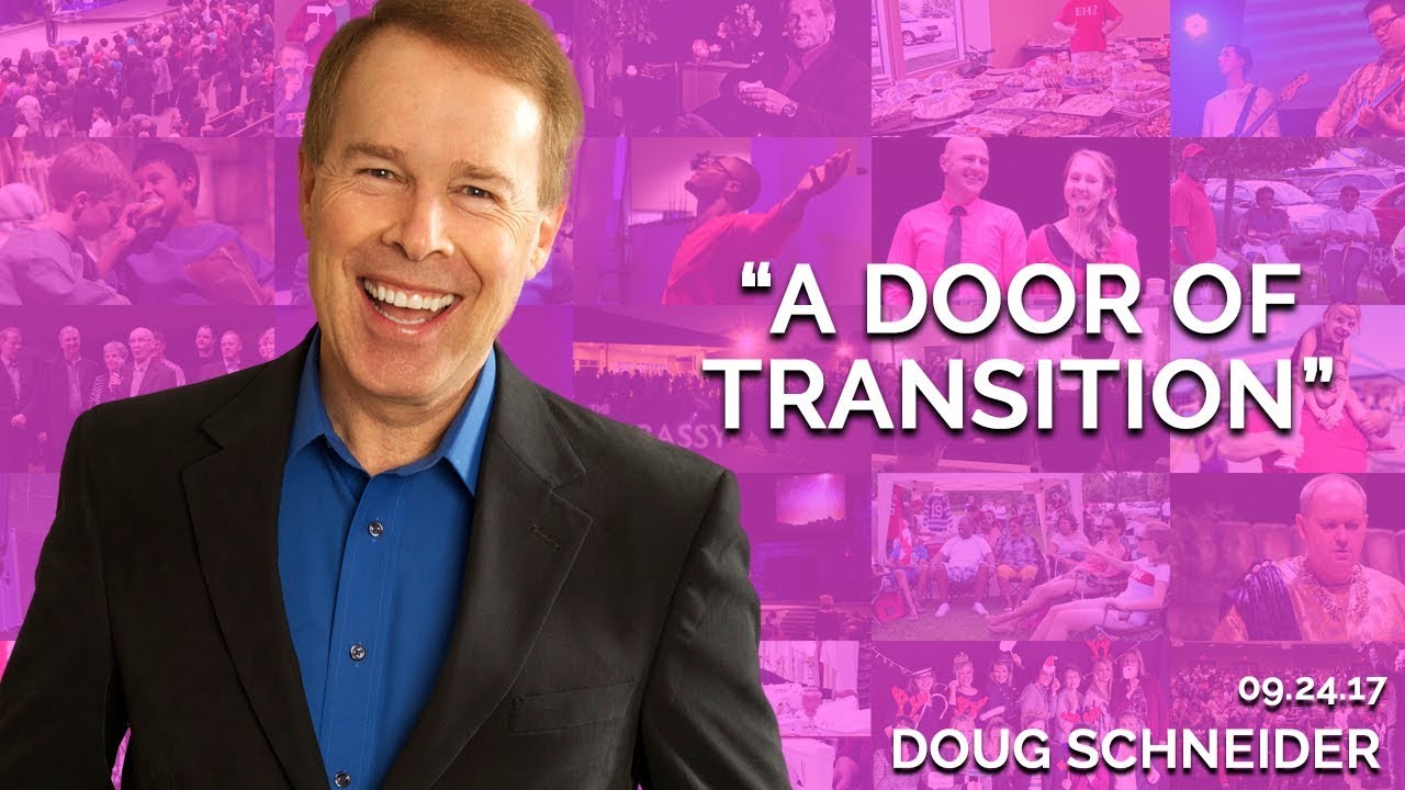 A Door of Transition | September 24th 2017 (Doug Schneider)