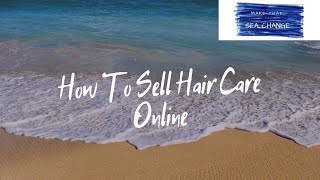 How To Sell Hair Care Online