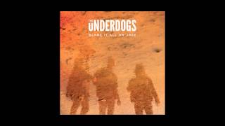 THE UNDERDOGS -  WHITE NIGHTS