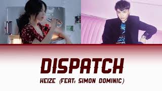 Heize - Dispatch (feat: Simon Dominic) color code- Han|Rom|Eng- by hyuncherry._