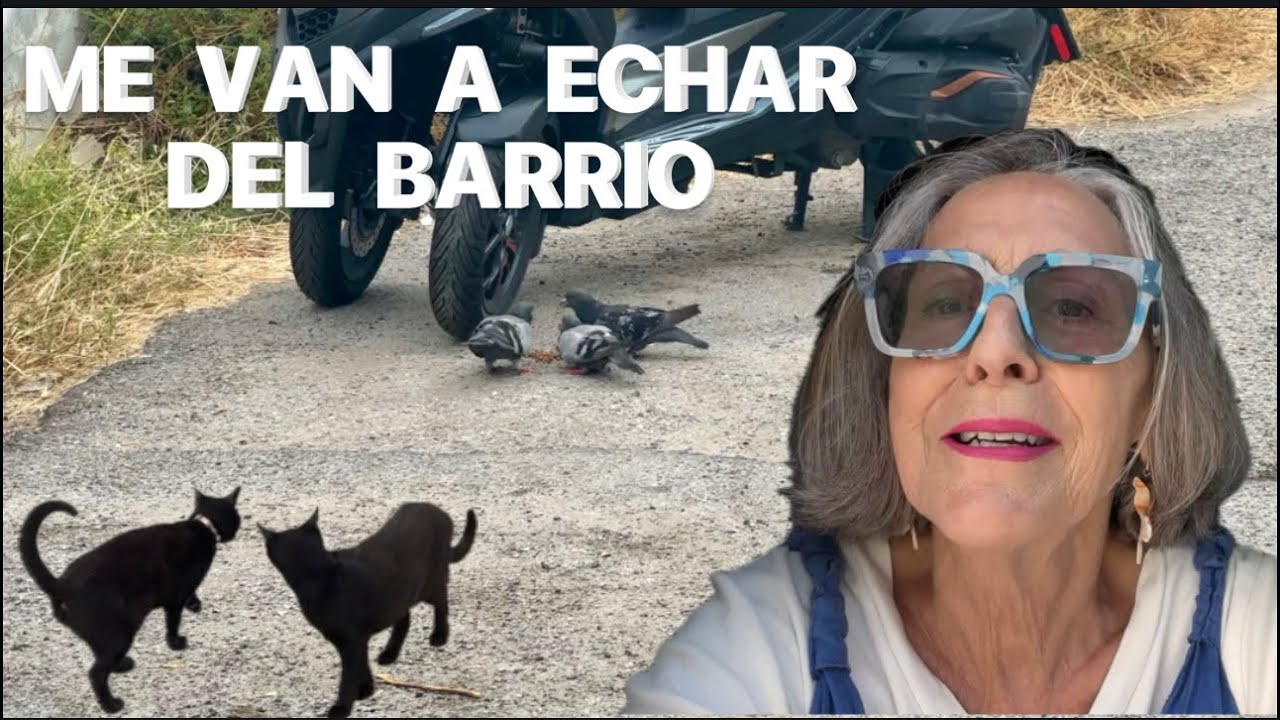 ME VAN A ECHAR DEL BARRIO🤦‍♀️  Agosto 2025 #18b