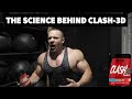 The Science Behind CLASH-3D - The Most Explosive PreWorkout Ever Created
