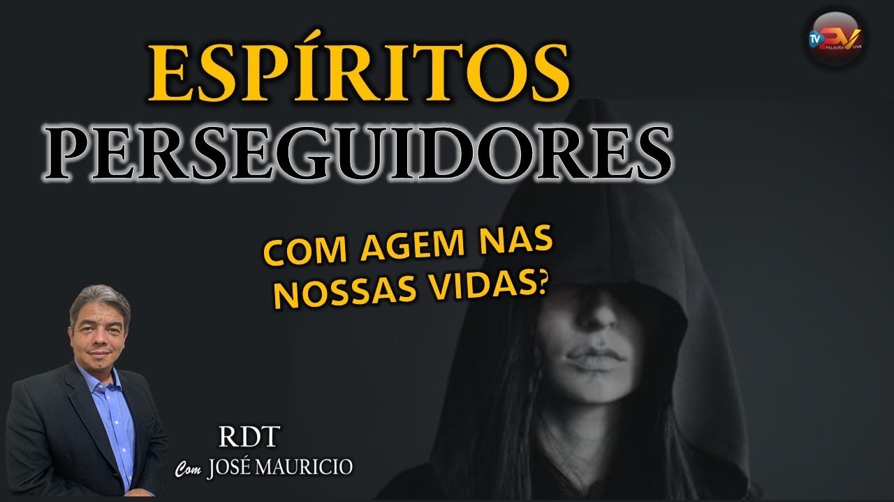 ESPÍRITOS PERSEGUIDORES - RDT 01.08