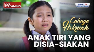 Download lagu 🔴 ANAK TIRI YANG DISIA-SIAKAN | LIVE CAHAYA HIKMAH | 2 DESEMBER 2025 mp3