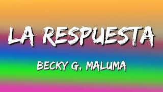 Becky G, Maluma - La Respuesta (Letra\Lyrics)