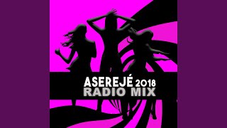 Aserejé (2018 Radio Mix)