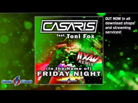 Casaris feat. Toni Fox - (In the Name of) Friday Night (Jixaw Remix)