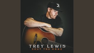 Trey Lewis Whatever Happened To That