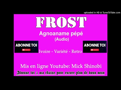 Frost Olly - Agnoaname pépé (Audio)