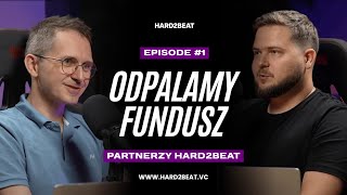 🎙️ Hard2beat Podcast #1 – Odpalamy fundusz