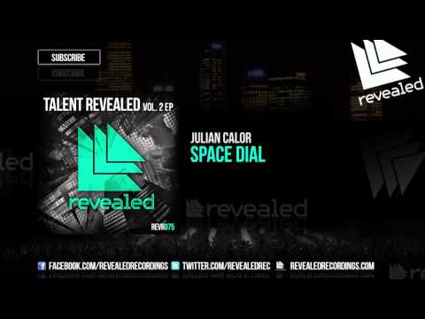 Julian Calor - Space Dial [OUT NOW!] [Talent Revealed Vol. 2] [1/3]