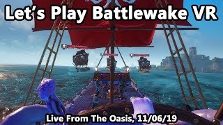 Let's Play Battlewake VR Co-op, Chapter 2 - Live From The Oasis