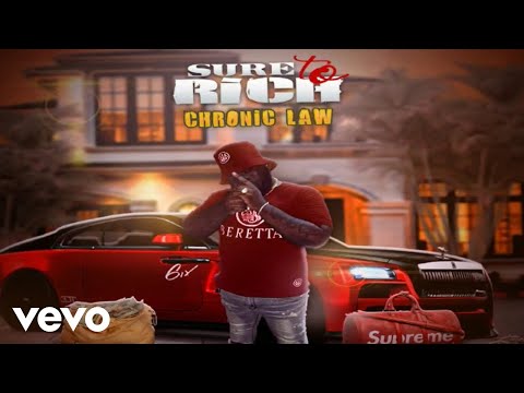 Chronic Law - Sure To Rich (Official Audio)