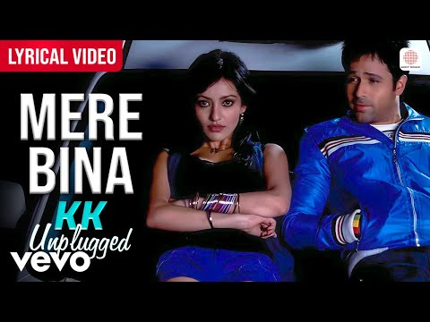 Pritam, KK - Mere Bina (Lyric Video)