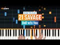 How to Play "Ball w/o You" by 21 Savage | HDpiano (Part 1) Piano Tutorial