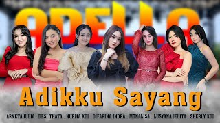 Download lagu Adikku Sayang ♬ ADELLA All Artis mp3
