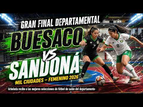 #envivo Buesaco vs Sandoná- Mil Ciudades de Futbol de Salón 2026 - Arboleda Berruecos - Nariño