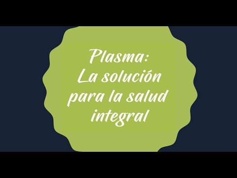 Plasma: La solución para la salud integral