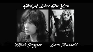 Mick Jagger  -  Get A Line On You   ( with Leon Russell )