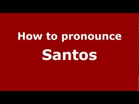 How to pronounce Santos