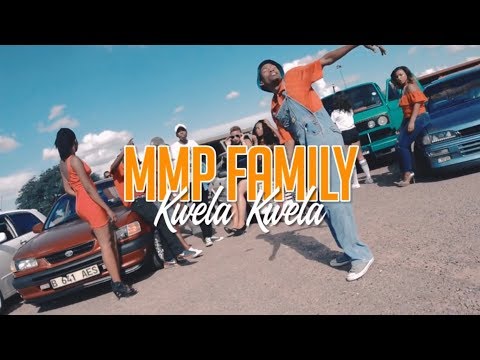 MMP Family - Kwela Kwela (Official Music Video)
