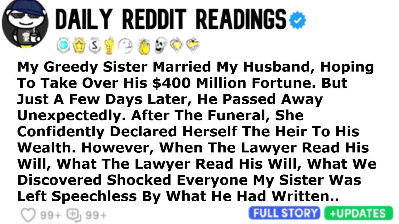 My Greedy Sister Married My Husband, Hoping To Take Over His $400 Million Fortune.