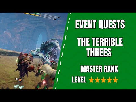 [MHRS] Monster Hunter Rise SunBreak [Switch]: Event Quests The Terrible Threes