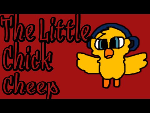 The little Chick Cheep