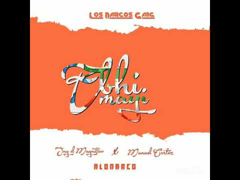 JNG El Magnífico ft Manuel Cortez-- EBHI MAYI--