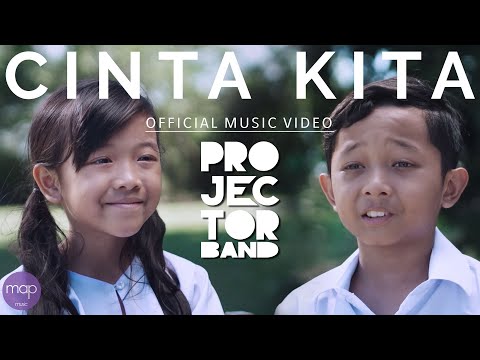 Projector Band - Cinta Kita (Official Music Video) HD