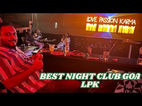 LPK WATERFRONT Night Club Goa | The Most Beautiful Club in India | Club LPK | Love Passion Karma Goa