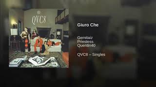 Giuro Che | Gemitaiz (feat. Quentin40 &amp; Priestess) | QVC8-Singles