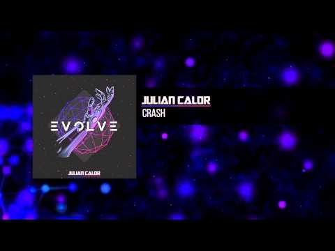 Julian Calor - Crash | #EvolveAlbum [OUT NOW 08/16]