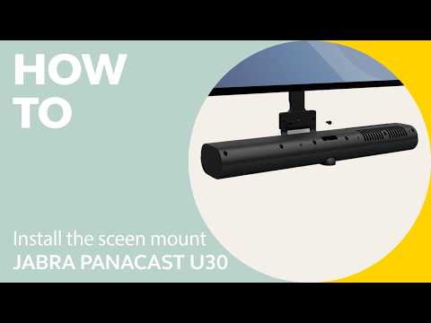 Jabra PanaCast U30: How to install with the screen mount | Jabra Support