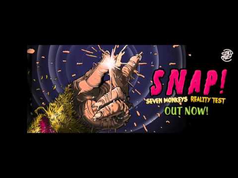 Official - Seven Monkeys & Reality Test - Snap!