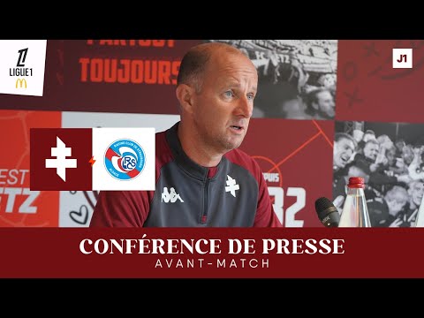 25/26 - J1 : Metz - Strasbourg, la conférence d'avant-match