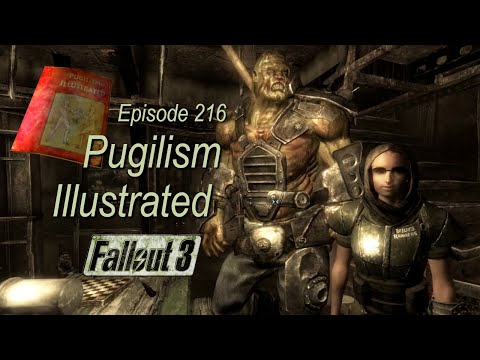 Pugilism Illustrated FALLOUT 3 ep216 - PC