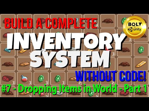 My Complete Inventory System (Without Code!) # 7 - Dropping Items In World - Part 1 - Bolt + Unity