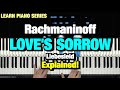 HOW TO PLAY LIEBESLEID LOVE S SORROW BY KREISLER RACHMANINOFF PIANO TUTORIAL LESSON