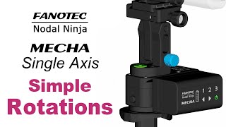 Simple Rotations – Single Axis MECHA