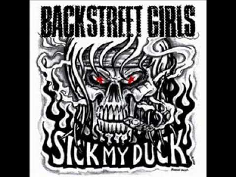 Backstreet Girls - Sick my Duck